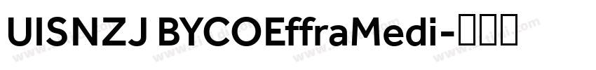 UISNZJ BYCOEffraMedi字体转换